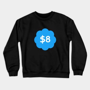 8 Bucks Crewneck Sweatshirt